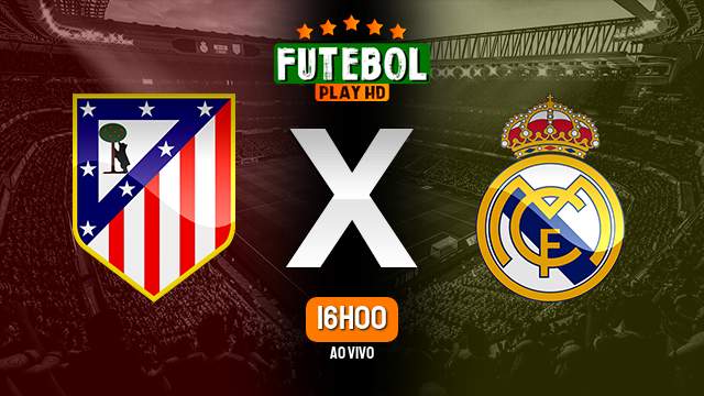 Assistir Atlético de Madrid x Real Madrid ao vivo online 18/09/2022 HD