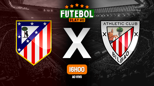 Assistir Atletico Madrid x Athletic Bilbao ao vivo HD 13/01/2022 Grátis