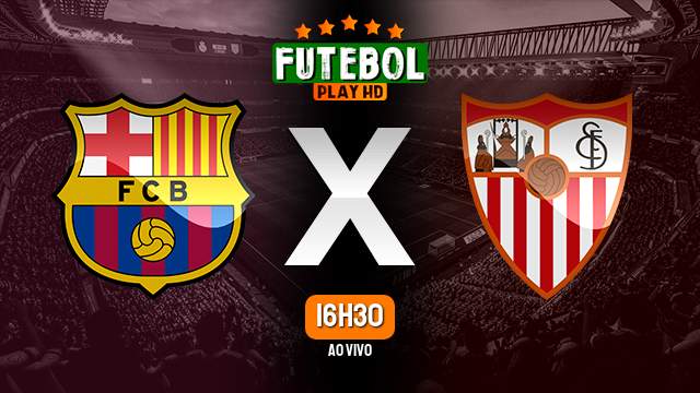 Assistir Barcelona x Sevilla ao vivo HD 29/09/2023 Grátis