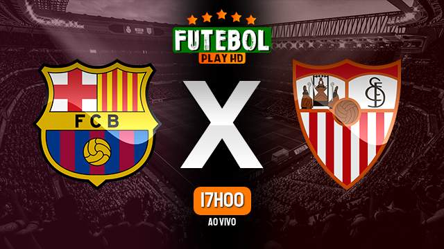 Assistir Barcelona x Sevilla ao vivo Grátis HD 05/02/2023