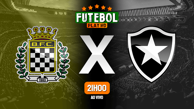Assistir Boavista x Botafogo ao vivo online 25/01/2022 HD