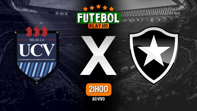 Assistir Cesar Vallejo x Botafogo ao vivo Grátis HD 25/05/2023