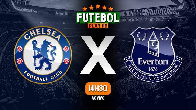 Assistir Chelsea x Everton ao vivo HD 18/03/2023 Grátis