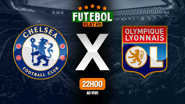 Assistir Chelsea x Lyon ao vivo HD 17/08/2022 Grátis