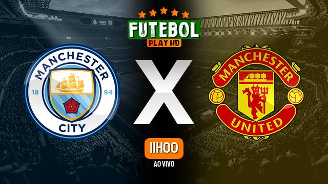 Assistir Manchester City x Manchester United ao vivo 03/06/2023 HD