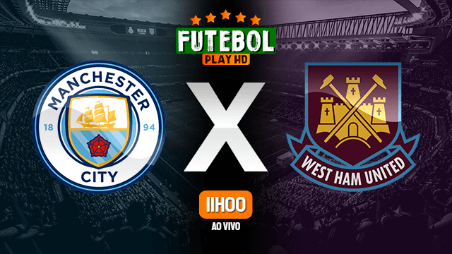 Assistir Manchester City x West Ham ao vivo 28/11/2021 HD