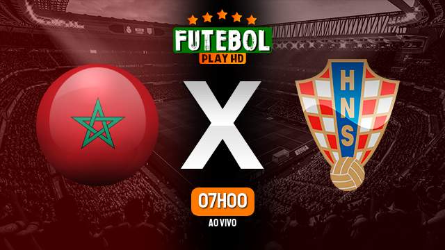 Assistir Marrocos x Croácia ao vivo online 23/11/2022 HD