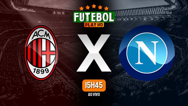 Assistir Milan x Napoli ao vivo 18/09/2022 HD