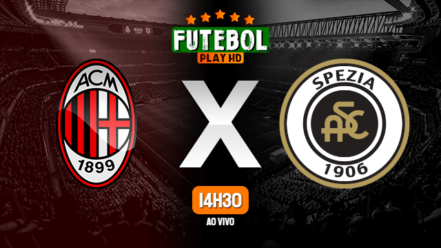 Assistir Milan x Spezia ao vivo online 17/01/2022 HD