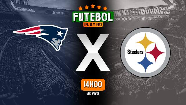 Assistir New England Patriots x Pittsburgh Steelers ao vivo online 18/09/2022 HD
