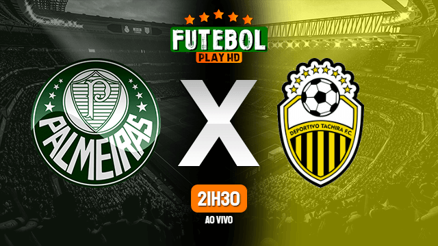 Assistir Palmeiras x Deportivo Tachira ao vivo 24/05/2022 HD