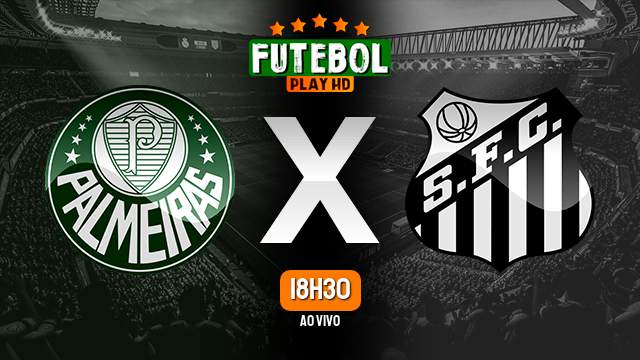 Assistir Palmeiras x Santos ao vivo Grátis HD 18/09/2022