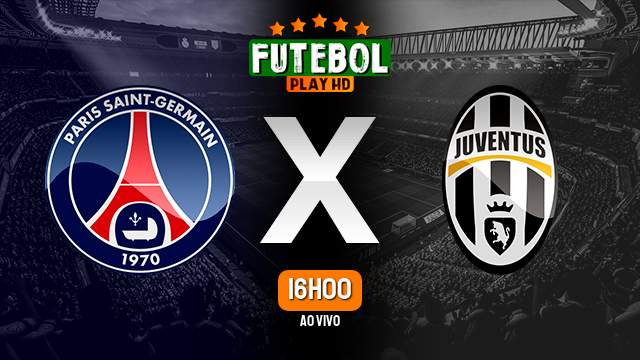 Assistir PSG x Juventus ao vivo 06/09/2022 HD online