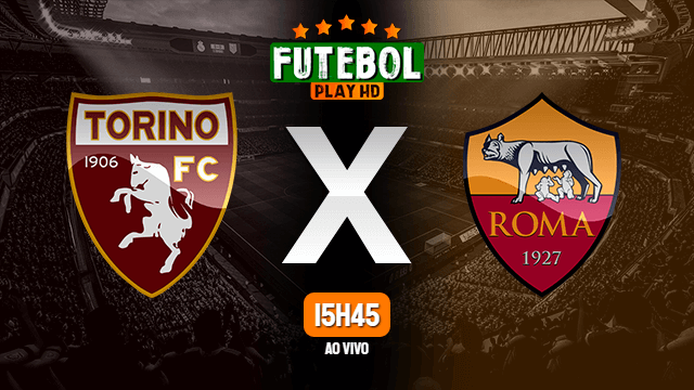 Assistir Torino x Roma ao vivo 20/05/2022 HD online