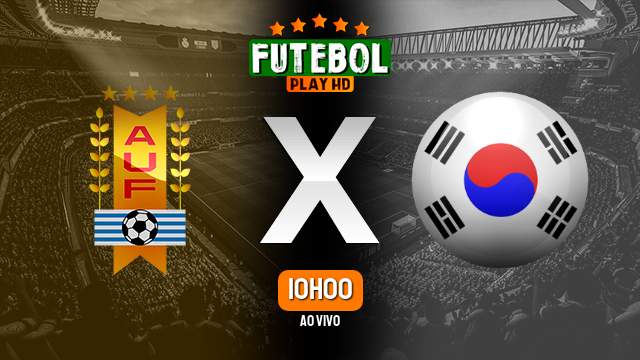 Assistir Uruguai x Coreia do Sul ao vivo online 24/11/2022 HD