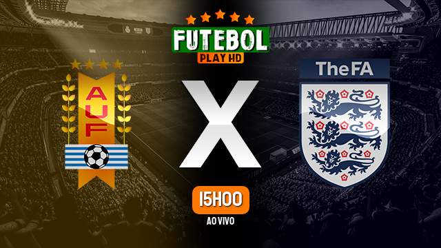 Assistir Uruguai x Inglaterra ao vivo HD 25/05/2023 Grátis